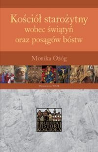 Kościół starożytny wobec świątyń oraz posągów bóstw