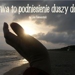 modlitwa to podniesienie duszy