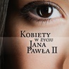 Kobiety Jana Pawła II