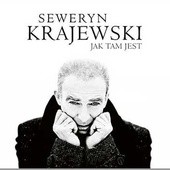 Seweryn Krajewski, Jak tam jest, Sony Music 2011
