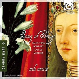 Stile Antico , Song of Songs, Harmonia Mundi 2009