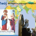 Cały Twój. Jan Paweł II w sanktuariach maryjnych całego świata