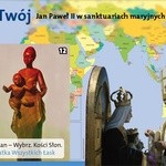 Cały Twój. Jan Paweł II w sanktuariach maryjnych całego świata