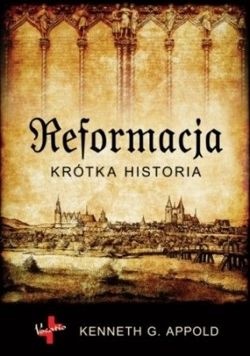 Kenneth G. Appold, Reformacja. Krótka historia, Vocactio, Warszawa 2013. 