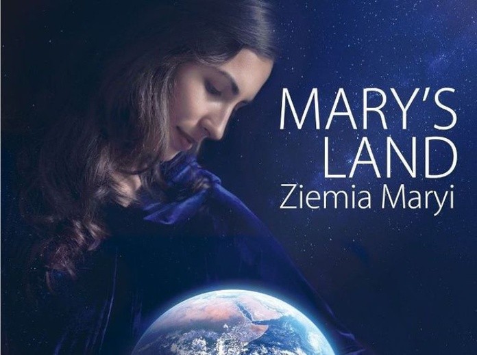 Od dziś w kinach „Mary’s Land. Ziemia Maryi”