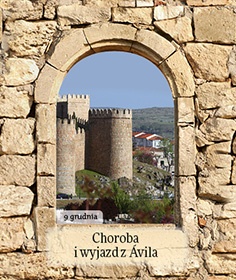 Choroba i wyjazd z Ávila