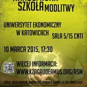 Akademicka Szkoła Modlitwy, Katowice, 10 marca