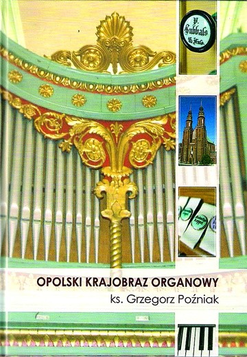 Opolski krajobraz organowy