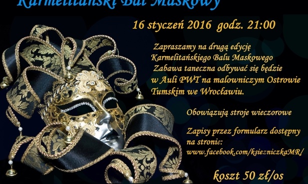 Wkrótce Karmelitański Bal Maskowy