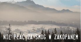 "Nie płać za smog w Zakopanem!"