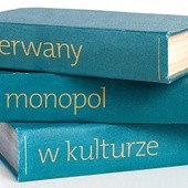 Przerwany monopol w kulturze