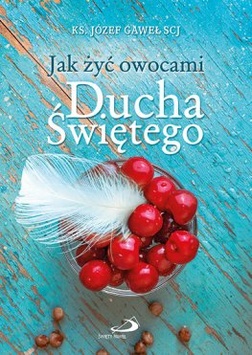 Łagodność owocem Ducha Świętego