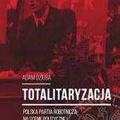 Adam Dziuba  „Totalitaryzacja. Polska Partia Robotnicza na scenie politycznej województwa śląskiego (1945–1948)”,  IPN i Wydawnictwo Libron, Katowice 2016, stron 786.