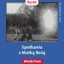 Spotkania z Matką Bożą