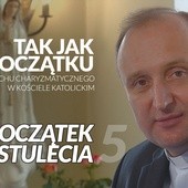 Tak jak na początku - Odnowa Charyzmatyczna dziś odc. 5/5