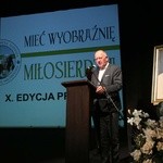 Gala 10. edycji projektu "Mieć wyobraźnię miłosierdzia"