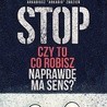 Arkadiusz „Arkadio” Zbozień
Stop. Czy to, co robisz, 
naprawdę ma sens?
RTCK
2017
2 CD