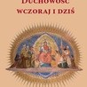 Duchowość wczoraj i dziś - rozwiązanie konkursu