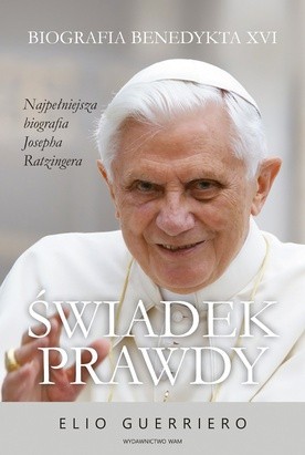 Elio Guerriero Świadek prawdy. Biografia Benedykta XVIwyd. WAM, Kraków 2018, s. 583
