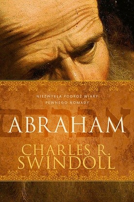 Charles R. Swindoll "Abraham". Aetos Wrocław 2018ss. 320