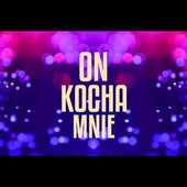 Boguchwała - On Kocha Mnie || Lyric Video