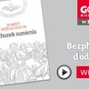 W najnowszym "Gościu" m.in.: