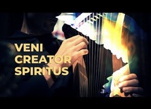 Veni Creator Spiritus - O Stworzycielu Duchu przyjdź!