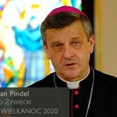 Słowo biskupa Romana Pindla na Wielkanoc 2020