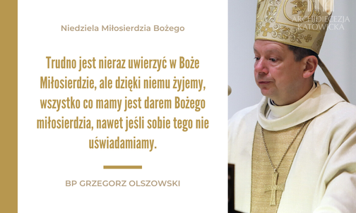Bp Olszowski w Niedzielę Miłosierdzia: Kościół narzędziem Bożego miłosierdzia