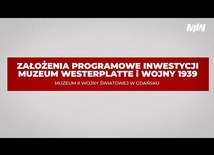#ŁączyNasWesterplatte | Poznaj założenia programowe dla inwestycji Muzeum Westerplatte i Wojny 1939