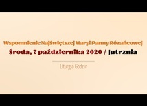 Środa 7 października. Wspomnienie NMP Rózańcowej