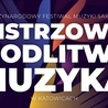 Katowice. Mistrzowie Modlitwy Muzyką online