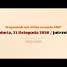 Sobota 21 listopada. Ofiarowanie NMP