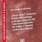 ▲	Ks. Andrzej Hanich, „Język serca” ludności Śląska Opolskiego w drugiej połowie XIX i pierwszej połowie XX wieku w świetle źródeł kościelnych, Instytut Śląski, Opole 2020, s. 228.