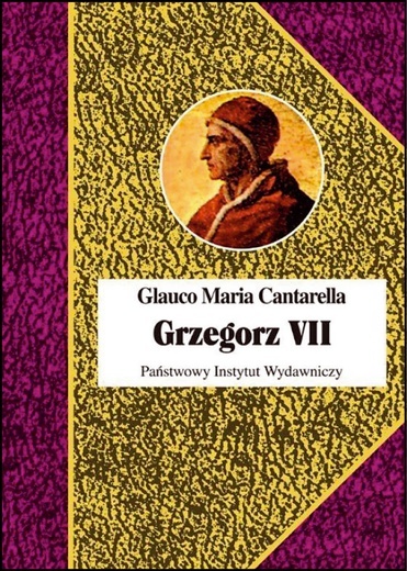 Glauco Maria Cantarella 
GRZEGORZ VII
PIW
Warszawa 2021
ss. 380