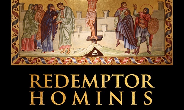 Na ścieżkach myśli Jana Pawła II: Redemptor Hominis