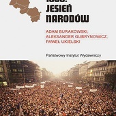 Adam Burakowski,
Aleksander Gubrynowicz,
Paweł Ukielski
1989.
Jesień narodów
PIW
Warszawa 2021
ss. 696