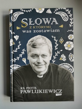 Ks. Pawlukiewicz. Książki dla czytelników "Gościa Warszawskiego"