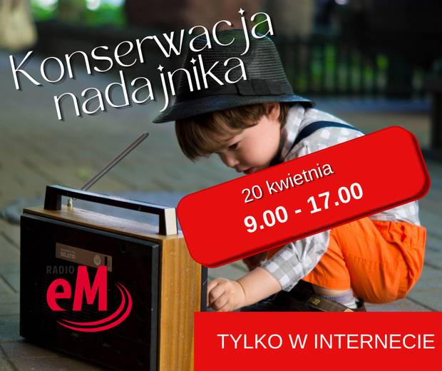 W środę od 9.00 do 17.00 słuchaj Radia eM tylko w internecie