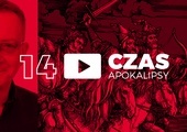 Czas Apokalipsy #14. „Zimny czy gorący?”