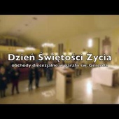 Dzień Świętości Życia - obchody diecezjalne