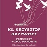 ks. Krzysztof Grzywocz, PRZESZKODY W ŻYCIU DUCHOWYM, WAM, Kraków 2023, ss. 216