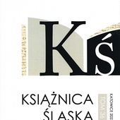 „Książnica Śląska”, t. 36 red. Marta Kasprowska-Jarczyk, Barbara Maresz,Rosalba Satalino Biblioteka Śląska Katowice 2023 ss. 224