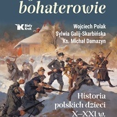 Wojciech Polak,  Sylwia Galij-Skarbińska,  ks. Michał Damazyn Najmłodsi bohaterowie Biały Kruk Kraków 2023 ss. 536