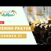 Taizé Ljubljana | Evening prayer, December 31
