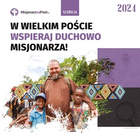 Prawie 52 tysiące uczestników akcji „Misjonarz na Post”