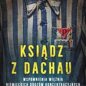 ks. Ludwik Walkowiak Ksiądz z Dachau Replika Poznań 2024 ss. 320
