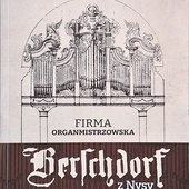 „Firma organmistrzowska »Berschdorf« z Nysy. Arkana i pryncypia warsztatu”, red. ks. Grzegorz Poźniak. Wyd. Sindruk-SIMK,  Opole 2023, ss. 624.