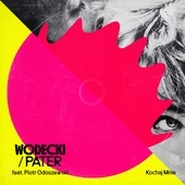 WODECKI/PATER - Kochaj mnie