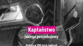 Kapłaństwo jakiego potrzebujemy. Debata w 100-lecie święceń ks. Stefana Wyszyńskiego